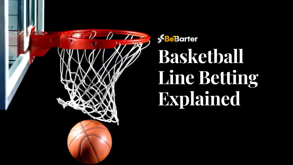 basketball line betting explained