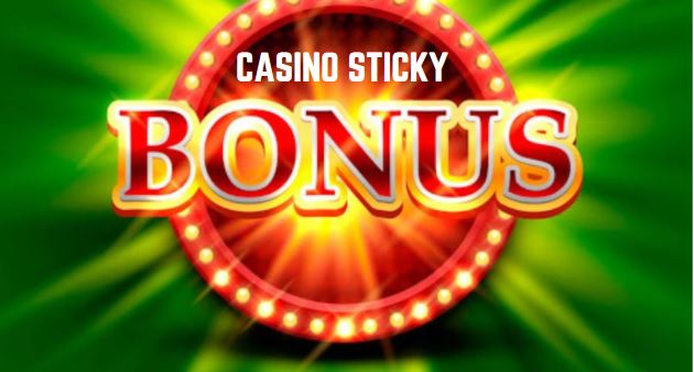 casino sticky bonus